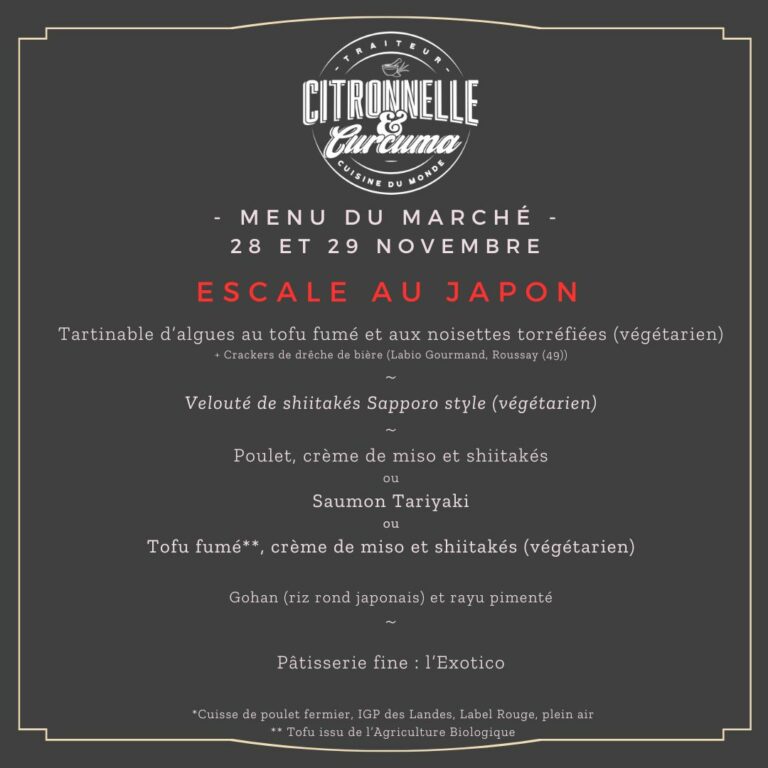 MENU DU MARCHÉ DU 28 ET 29 NOVEMBRE- ESCALE AU JAPON