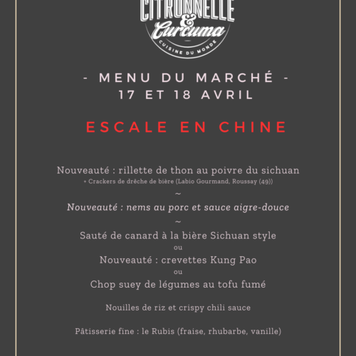 MENU DU MARCHÉ DU 17 ET 18 AVRIL - ESCALE EN CHINE