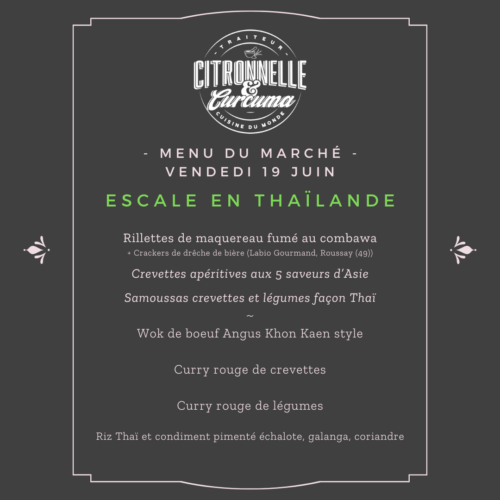 MENU DU MARCHÉ DU 19 JUIN - Escale en Thaïlande